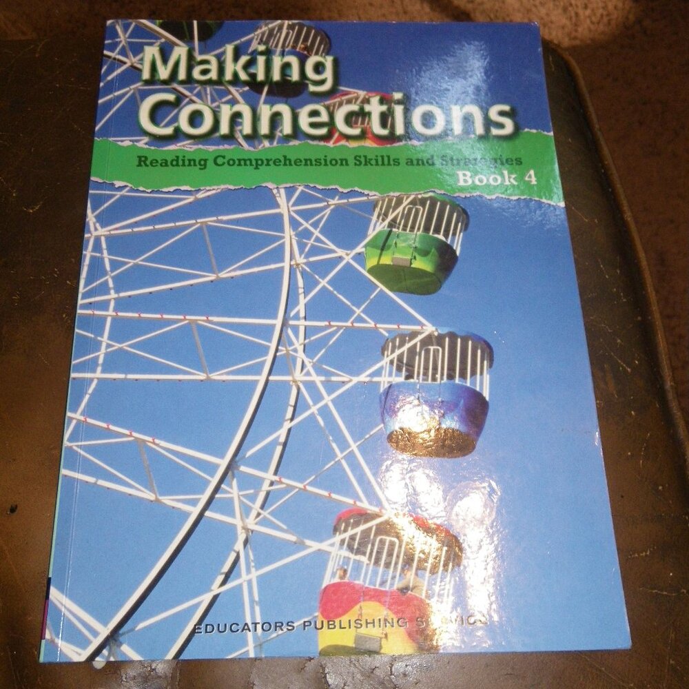 Making Connections Reading Comprehension Skills & Strategies Book 4